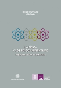 La física y los físicos argentinos