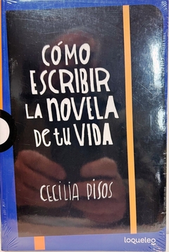 Cómo escribir la novela de tu vida