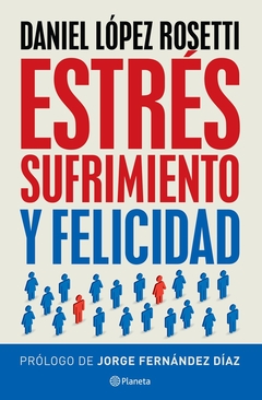 Estrés sufrimiento y felicidad