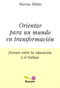 Orientar para un mundo en transformación