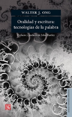 Oralidad y escritura: tecnologías de la palabra