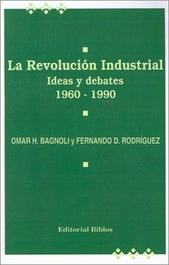 La Revolución Industrial: Ideas y Debates: 1960-1990