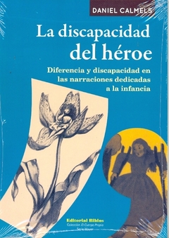 La discapacidad del héroe