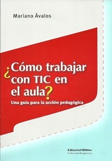 ¿Cómo trabajar con TIC en el aula?