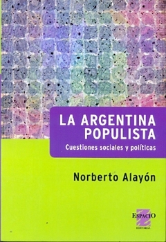 La Argentina Populista