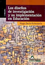 Los diseños de investigación y su implementación en Educación