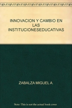 Innovación y cambio en las instituciones educativas