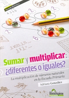 Sumar y multiplicar ¿diferentes o iguales?
