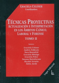 Técnicas Proyectivas. Tomo II