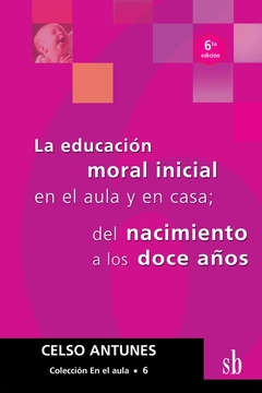 La educación moral en el aula y en casa