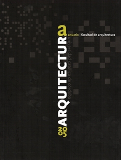 Anuario Facultad de Arquitectura 2005