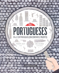 Tres portugueses bajo un paraguas (sin contar el muerto)
