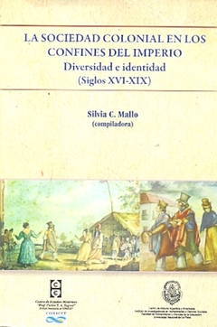 La sociedad colonial en los confines del imperio