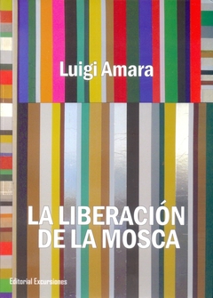 La liberación de la mosca