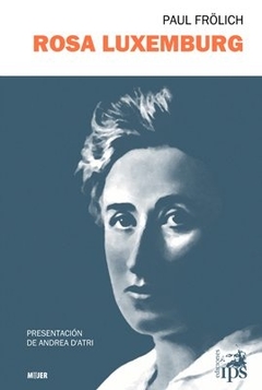 Rosa Luxemburg vida y obra