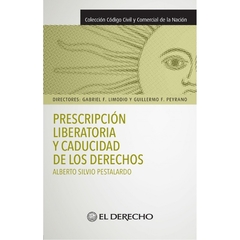 Prescripción liberatoria y caducidad de los derechos