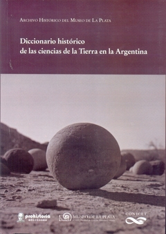 Diccionario histórico de las ciencias de la Tierra en la Argentina
