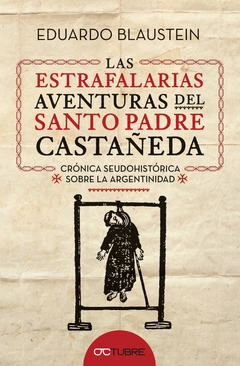 Las estrafalarias aventuras del Santo Padre Castañeda