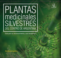 Plantas medicinales silvestres del centro de Argentina