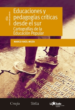 Educaciones y pedagogías críticas desde el sur