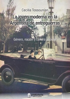 La joven moderna en la Argentina de entreguerras