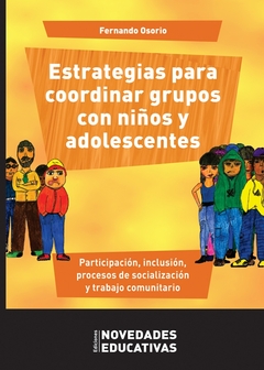 Estrategias para coordinar grupos con niños y adolescentres