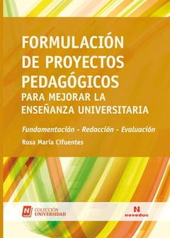 Formulación de proyectos pedagógicos para mejorar la enseñanza universitaria