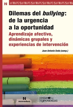 Dilemas del bullying: de la urgencia a la oportunidad (96)