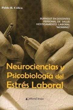 Neurociencias y psicobiología del estrés laboral