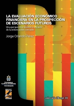 La evaluación económica financiera en la prospección de escenarios futuros