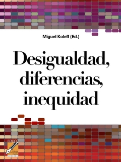 Desigualdad, diferencias, inequidad