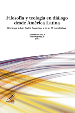 Filosofía y teología en diálogo desde América Latina