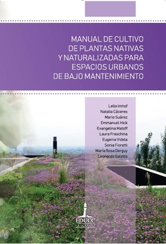 Manual de cultivo de plantas nativas y naturalizadas para espacios urbanos de bajo mantenimiento