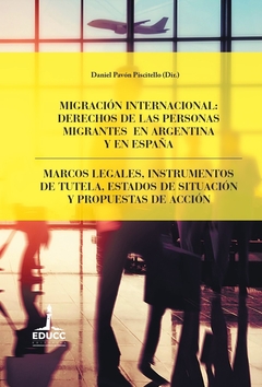 Migración internacional: Derechos de las personas migrantes en Argentina y en España