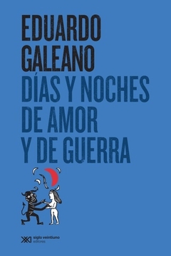 Días y noches de amor y de guerra