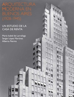 Arquitectura Moderna en Buenos Aires (1928-1945)