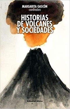 Historias de volcanes y sociedades