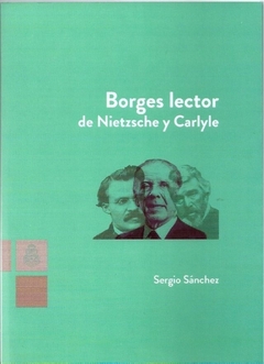 Borges lector de Nietzsche y Carlyle