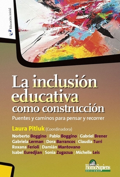 La inclusión educativa como construcción