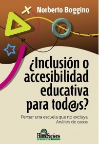 ¿Inclusión o accesibilidad educativa para tod@s?