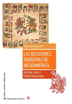 Las religiones indígenes de mesoamérica