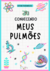 Meus pulmões 3D