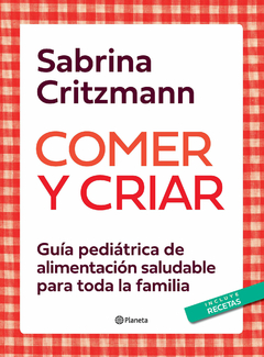 Comer y Criar - Sabrina Critzmann
