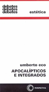 Umberto Eco - Apocalipticos e Integrados