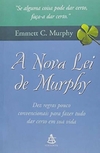 Emmett C. Murphy - A Nova Lei de Murphy