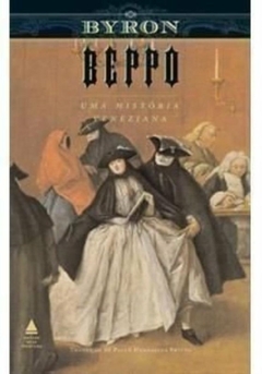 George Gordon Byron - Beppo - uma Historia Veneziana