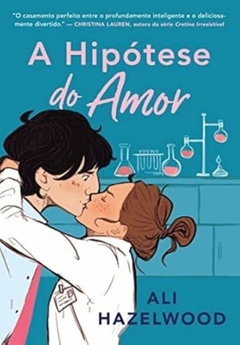 Ali Hazelwood - A Hipotese do Amor