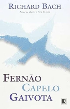 Richard Bach - Fernao Capelo Gaivota