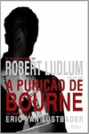 Eric Van Lutsbader - A Punicao de Bourne