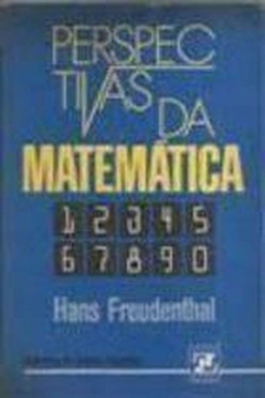 Hans Freudenthal - Perspectivas da Matematica